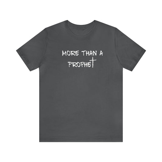 More Than A Prophet Asphalt Grey T-Shirt